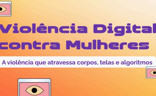 Denúncias de violência digital contra mulheres crescem 188% em um ano